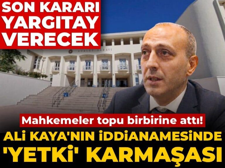 ali-kayanin-iddianamesinde-yetki-karmasasi-mahkemeler-topu-birbirine-atti-son-karar-yargitayda-h3OMlXn7
