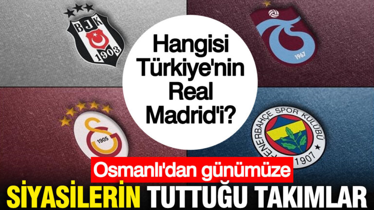 osmanlidan-gunumuze-siyasilerin-tuttugu-takimlar-hangisi-turkiyenin-real-madridi-SzrKmz5I